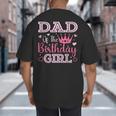 Dad Of The Birthday Girl Cute Pink Matching Family Party Big And Tall Men's T-Shirt Back Print