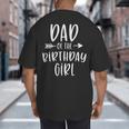 Dad Of The Birthday Girl Daddy & Daughter Bday Party Father Big And Tall Men's T-Shirt Back Print Dad Of The Birthday Girl Daddy & Daughter Bday Party Father Big And Tall Men's T-Shirt Back Print