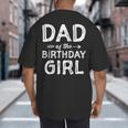 Dad Of The Birthday Girl Father's Day Men Big And Tall Men's T-Shirt Back Print