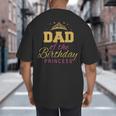 Dad Of The Birthday Princess Girls Party Small Big And Tall Men's T-Shirt Back Print