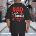Dad Of The Birthday Princess Strawberry Theme Bday Party Big And Tall Men's T-Shirt Back Print Dad Of The Birthday Princess Strawberry Theme Bday Party Big And Tall Men's T-Shirt Back Print