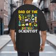 Dad Of The Birthday Scientist Matching Science Birthday Big And Tall Men's T-Shirt Back Print