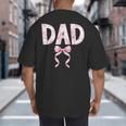 Dad Birthday Squad Matching Coquette Bow Family Party Big And Tall Men's T-Shirt Back Print