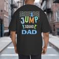Dad Daddy Jump Squad Birthday Boy Trampoline Jumper Bday Big And Tall Men's T-Shirt Back Print