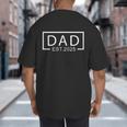 Dad Est2025 Expect Baby 2025 Father 2025 Logo New Dad 2025 Big And Tall Men's T-Shirt Back Print