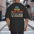 Dad Papaw Great Papaw I'm Upgrading Great Papaw Big And Tall Men's T-Shirt Back Print
