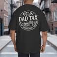 Dad Tax Papa Daddy Fathers Day Big And Tall Men's T-Shirt Back Print Dad Tax Papa Daddy Fathers Day Big And Tall Men's T-Shirt Back Print