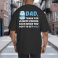 DAD Thanks For Coming Back When You Went To Get Milk Big And Tall Men's T-Shirt Back Print DAD Thanks For Coming Back When You Went To Get Milk Big And Tall Men's T-Shirt Back Print