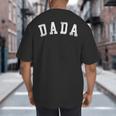 Dada Classic Bold Font Father's Day Dada Big And Tall Men's T-Shirt Back Print
