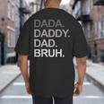 Dada Daddy Dad Bruh Husband Dad Father's Day Big And Tall Men's T-Shirt Back Print