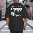 Daddy To Be Again Soon To Be Dad Shirt Big And Tall Men's T-Shirt Back Print