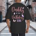 Daddy Of The Birthday Girl Butterfly Party Matching Family Big And Tall Men's T-Shirt Back Print