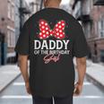 Daddy Of The Birthday Girl Cute Pink Bow Family Matching Big And Tall Men's T-Shirt Back Print