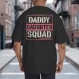 Daddy Daughter Squad Fathers Day Matching Dad And Daughter Big And Tall Men's T-Shirt Back Print