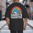 Daddy's Lil Squirter Cute Embarrassing Woman Big And Tall Men's T-Shirt Back Print