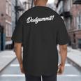 DadgummitShirt Southern Saying Quote Big And Tall Men's T-Shirt Back Print DadgummitShirt Southern Saying Quote Big And Tall Men's T-Shirt Back Print
