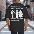 Dear Son-In-Law Father Of The Bride Dad Wedding Marriage Big And Tall Men's T-Shirt Back Print