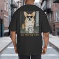 I Got That Dog In Me Corgi Dog Meme For Corgi Mom Dad Big And Tall Men's T-Shirt Back Print