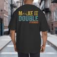 Make It A Double Twin Dad New Dad Expecting Twins Big And Tall Men's T-Shirt Back Print