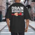 Drain Surgeon Plumber Job Professional Dad Men Big And Tall Men's T-Shirt Back Print Drain Surgeon Plumber Job Professional Dad Men Big And Tall Men's T-Shirt Back Print