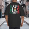 Fathers Day El Papa Mas Chingon Mexican Dad Spanish Big And Tall Men's T-Shirt Back Print