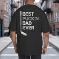 Father's Day Hockey Dad Best Puck'n Dad Ever Big And Tall Men's T-Shirt Back Print