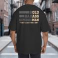 Fathers Day Old Man Retirement Tee Gag For Dad Big And Tall Men's T-Shirt Back Print