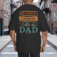 My Favorite Chemist Calls Me Dad Chemist Dad Big And Tall Men's T-Shirt Back Print