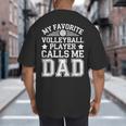 My Favorite Volleyball Player Calls Me Dad Shirt Fathers Day Big And Tall Men's T-Shirt Back Print