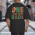 Football 1st Year One Down Dada Birthday For Dad Daddy Big And Tall Men's T-Shirt Back Print