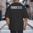 Frenchie Dad French Bulldog Father Dog Dad Big And Tall Men's T-Shirt Back Print Frenchie Dad French Bulldog Father Dog Dad Big And Tall Men's T-Shirt Back Print