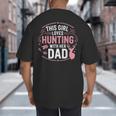 This Girl Loves Hunting With Her Dad Pink Deer Hunter Big And Tall Men's T-Shirt Back Print