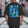 Groovy In My Boy Dad Era For Fathers Day Big And Tall Men's T-Shirt Back Print