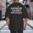 Happiest Daddy On Earth Father's Day Matching Family Trip Big And Tall Men's T-Shirt Back Print