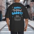 Happy Birthday Daddy Dad Birthday Bday Costume Family Party Big And Tall Men's T-Shirt Back Print