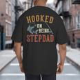 Hooked On Being Stepdad Father's Day Fishing Stepdad Big And Tall Men's T-Shirt Back Print