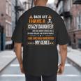 Humor Daddy Mommy Back Off I Have a Crazy Daughter Big And Tall Men's T-Shirt Back Print