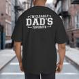 I'm Clearly Dad's Favorite Favorite Child And Favorite Son Big And Tall Men's T-Shirt Back Print