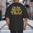 I'm The Golden Child For MomDad's Favorite Child T-Shirt Big And Tall Men's T-Shirt Back Print I'm The Golden Child For MomDad's Favorite Child T-Shirt Big And Tall Men's T-Shirt Back Print
