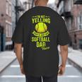 I'm Not Yelling This Is Just My Softball Dad Voice Big And Tall Men's T-Shirt Back Print I'm Not Yelling This Is Just My Softball Dad Voice Big And Tall Men's T-Shirt Back Print