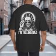 I'm Telling Dad Jesus Big And Tall Men's T-Shirt Back Print