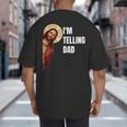 I'm Telling Dad Religious Christian Jesus Meme Big And Tall Men's T-Shirt Back Print