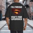 I'm A Twin DAD-What's Your Superpower Big And Tall Men's T-Shirt Back Print I'm A Twin DAD-What's Your Superpower Big And Tall Men's T-Shirt Back Print