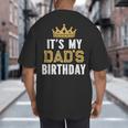 It's My Dad's Birthday Party Family Matching Small Big And Tall Men's T-Shirt Back Print