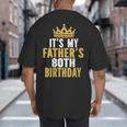 It's My Father's 80th Birthday 80 Years Old Dad Big And Tall Men's T-Shirt Back Print