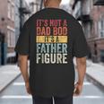 It's Not A Dad Bod It's A Father Figure Retro VintageShort Sleeve Big And Tall Men's T-Shirt Back Print It's Not A Dad Bod It's A Father Figure Retro VintageShort Sleeve Big And Tall Men's T-Shirt Back Print