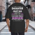 I Am A Lucky Daughter I Have A Crazy Dad Big And Tall Men's T-Shirt Back Print