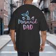 Mermaid Dad Merman Daddy Dad Family Matching Birthday Big And Tall Men's T-Shirt Back Print