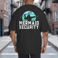 Mermaid Security Shirt Boys Swimmer Dad Merdad Trident Big And Tall Men's T-Shirt Back Print