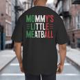 Mommy's Little Meatball Italian Quote Family Dad Mom Kids Big And Tall Men's T-Shirt Back Print